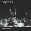 Teezo Flako - Nightsb4 - EP
